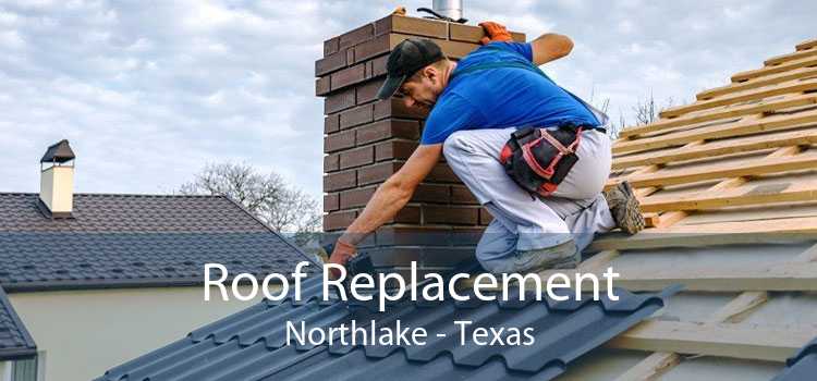 Roof Replacement Northlake - Texas