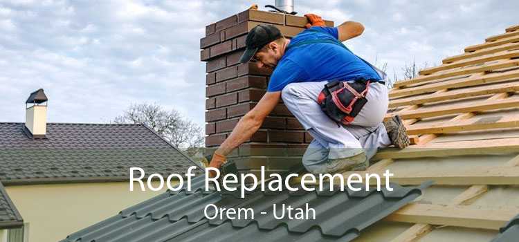 Roof Replacement Orem - Utah