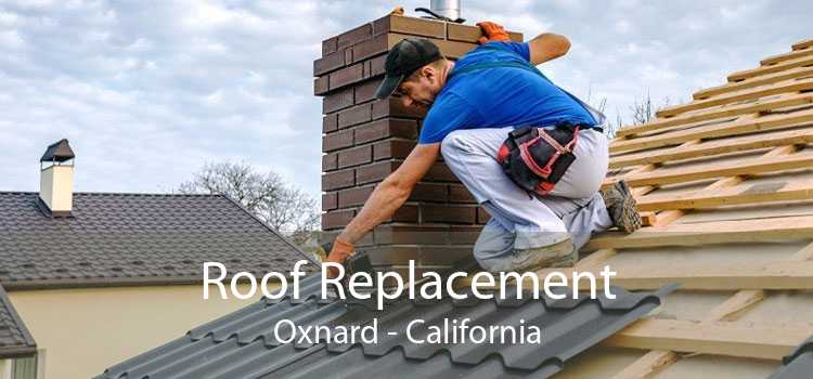 Roof Replacement Oxnard - California