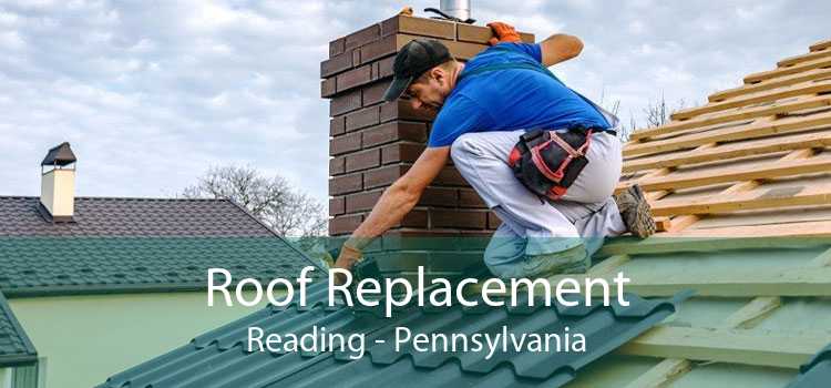 Roof Replacement Reading - Pennsylvania