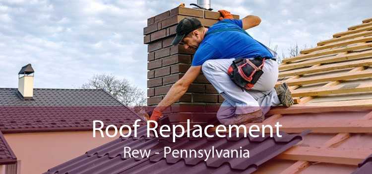 Roof Replacement Rew - Pennsylvania