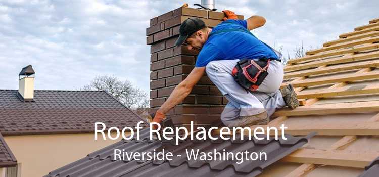 Roof Replacement Riverside - Washington
