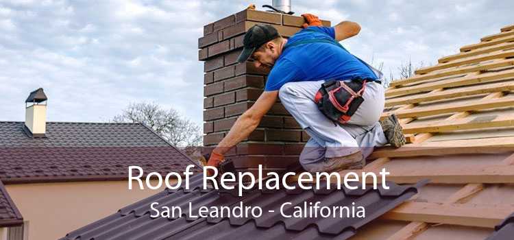 Roof Replacement San Leandro - California