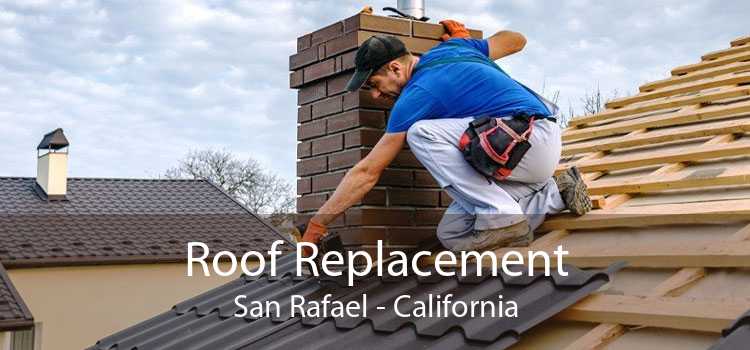 Roof Replacement San Rafael - California