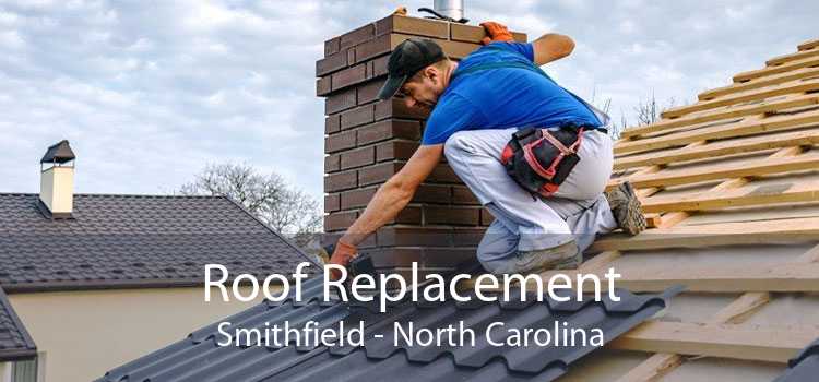 Roof Replacement Smithfield - North Carolina