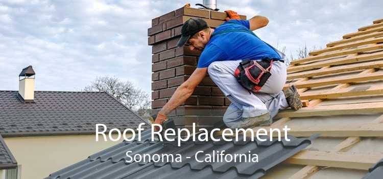 Roof Replacement Sonoma - California