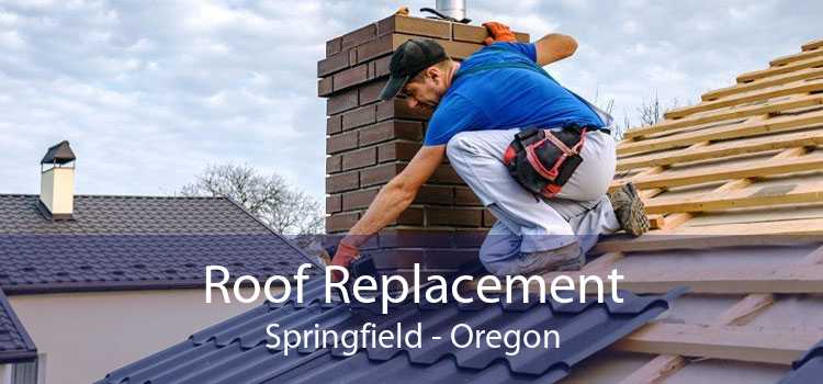 Roof Replacement Springfield - Oregon