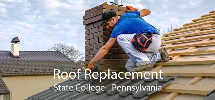 Roof Replacement State College - Pennsylvania