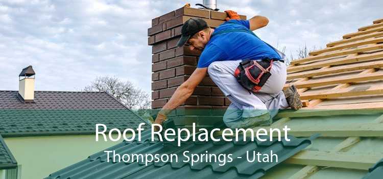 Roof Replacement Thompson Springs - Utah