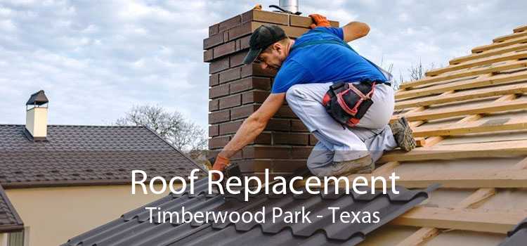 Roof Replacement Timberwood Park - Texas