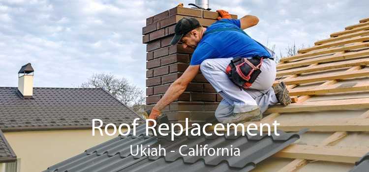 Roof Replacement Ukiah - California