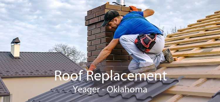 Roof Replacement Yeager - Oklahoma