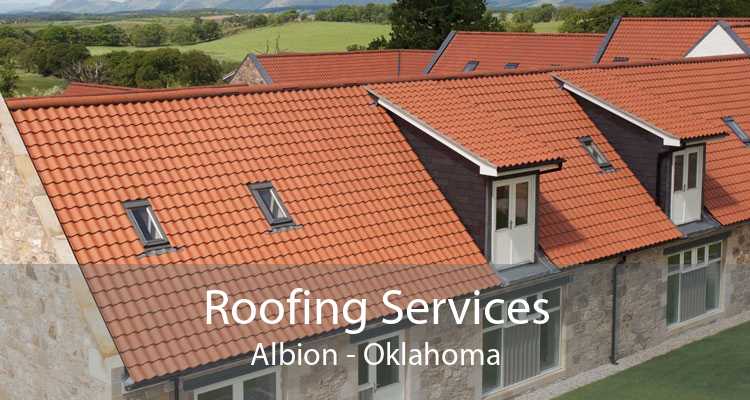 Roofing Services Albion - Oklahoma