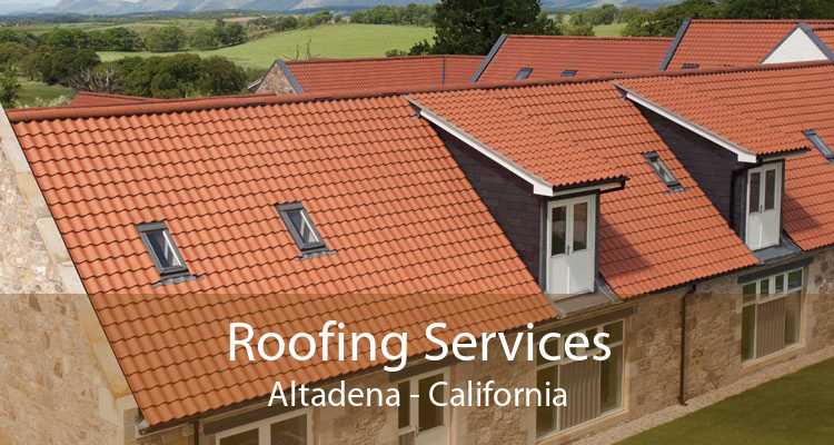 Roofing Services Altadena - California
