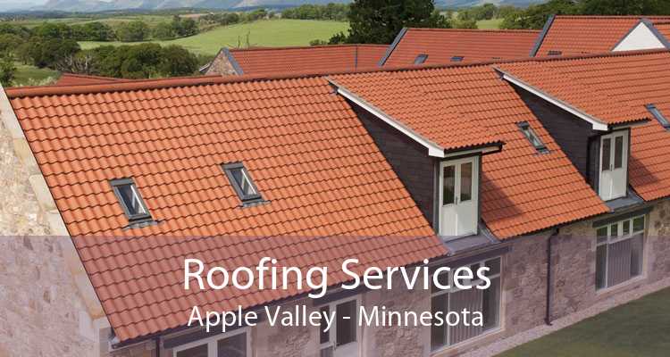 Roofing Services Apple Valley - Minnesota