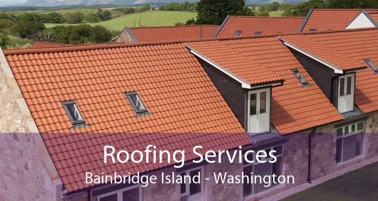 Roofing Services Bainbridge Island - Washington