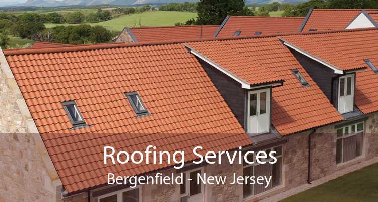 Roofing Services Bergenfield - New Jersey