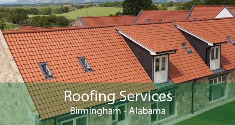 Roofing Services Birmingham - Alabama