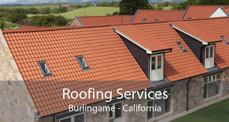 Roofing Services Burlingame - California