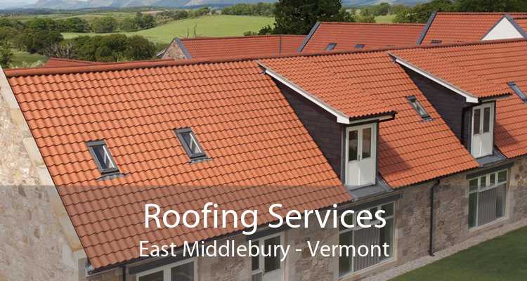 Roofing Services East Middlebury - Vermont