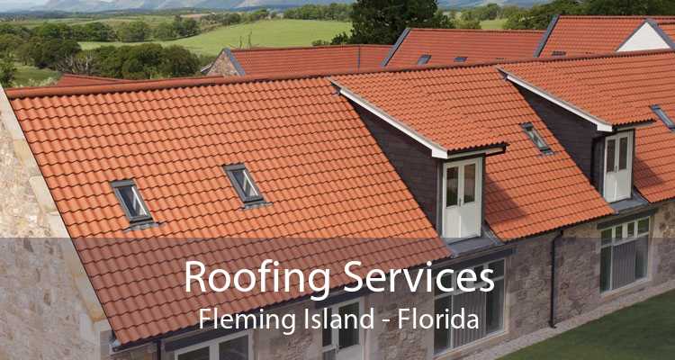 Roofing Services Fleming Island - Florida
