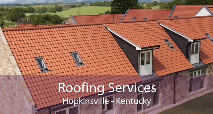 Roofing Services Hopkinsville - Kentucky