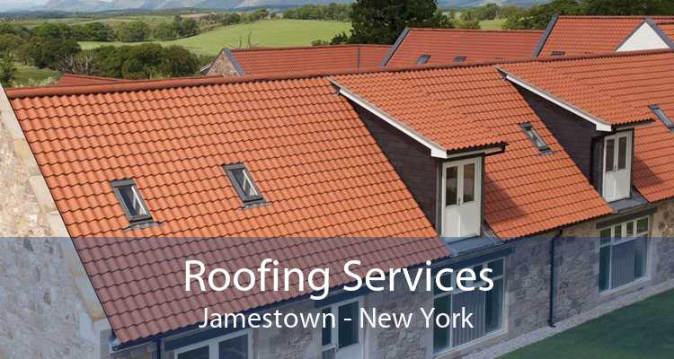 Roofing Services Jamestown - New York