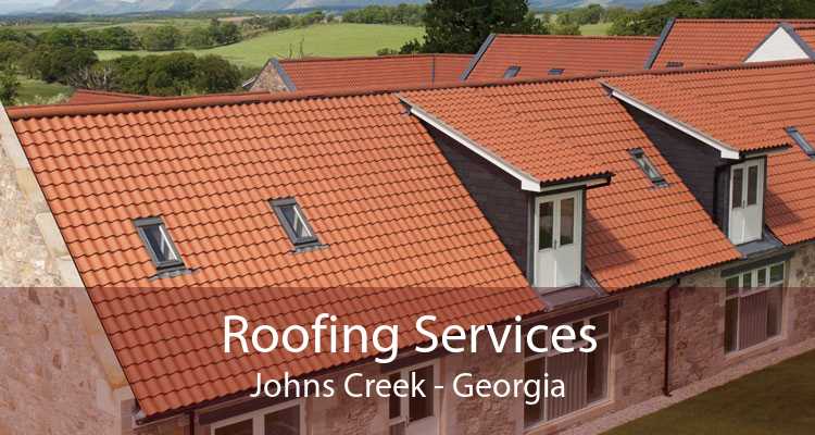Roofing Services Johns Creek - Georgia