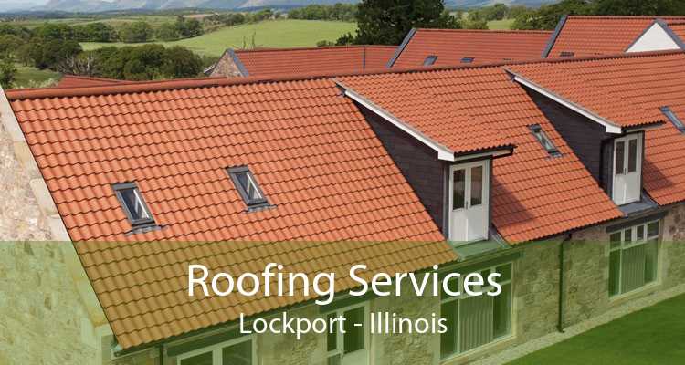 Roofing Services Lockport - Illinois