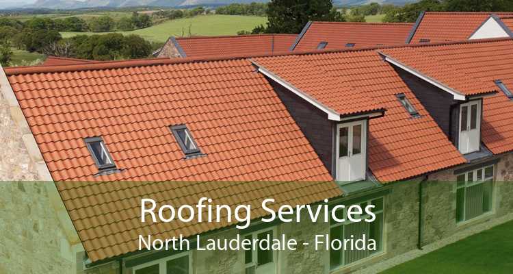 Roofing Services North Lauderdale - Florida