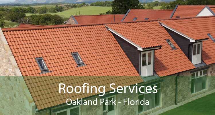 Roofing Services Oakland Park - Florida