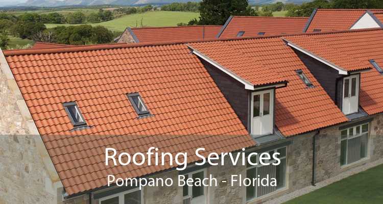 Roofing Services Pompano Beach - Florida