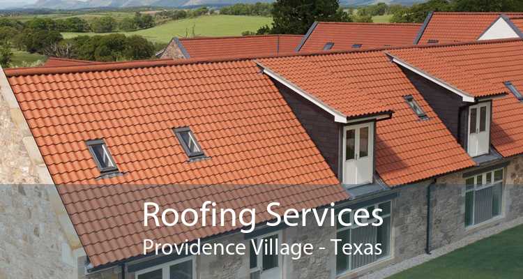 Roofing Services Providence Village - Texas