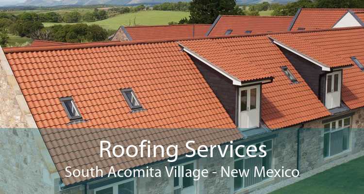 Roofing Services South Acomita Village - New Mexico