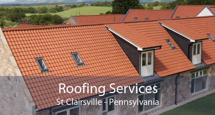 Roofing Services St Clairsville - Pennsylvania