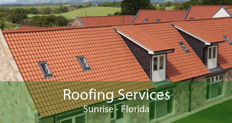 Roofing Services Sunrise - Florida