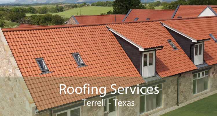Roofing Services Terrell - Texas