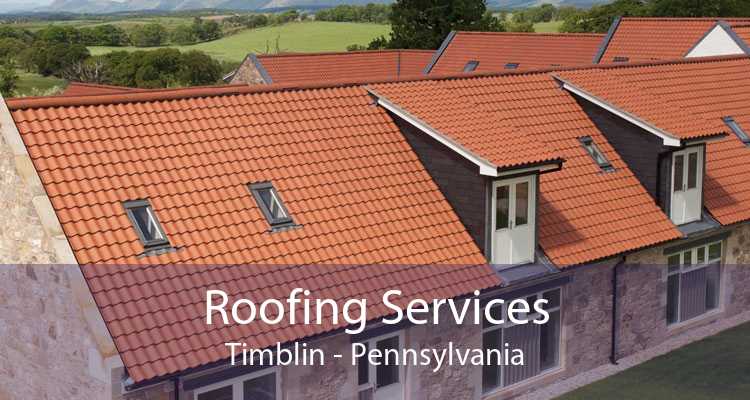 Roofing Services Timblin - Pennsylvania