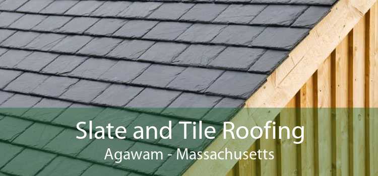 Slate and Tile Roofing Agawam - Massachusetts