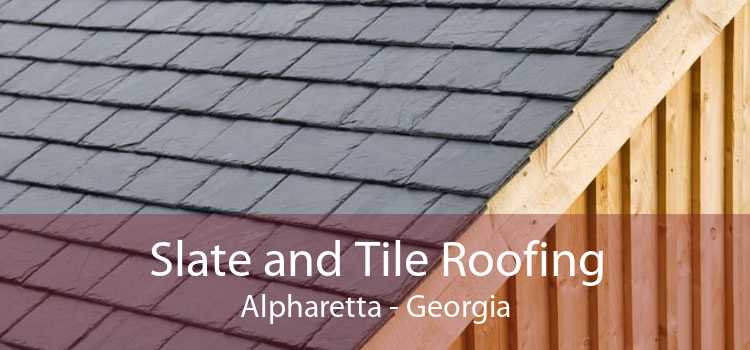 Slate and Tile Roofing Alpharetta - Georgia