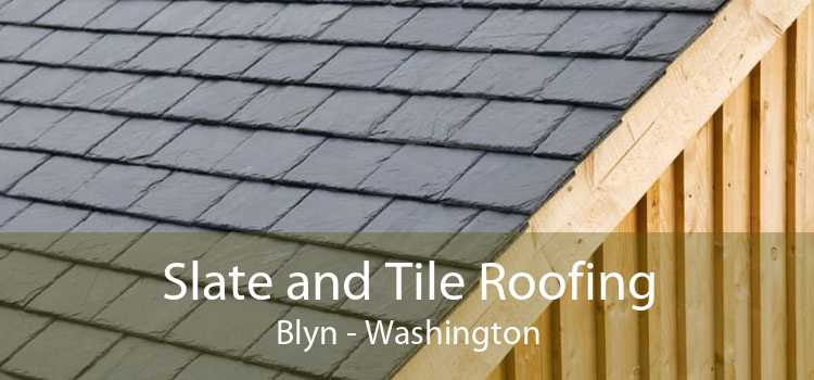 Slate and Tile Roofing Blyn - Washington
