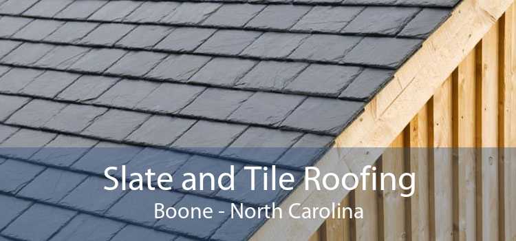 Slate and Tile Roofing Boone - North Carolina