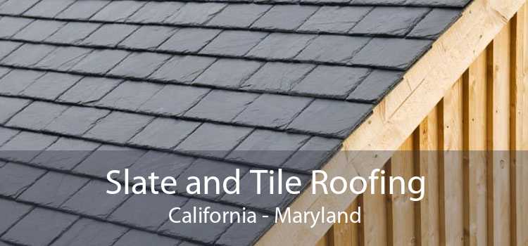 Slate and Tile Roofing California - Maryland