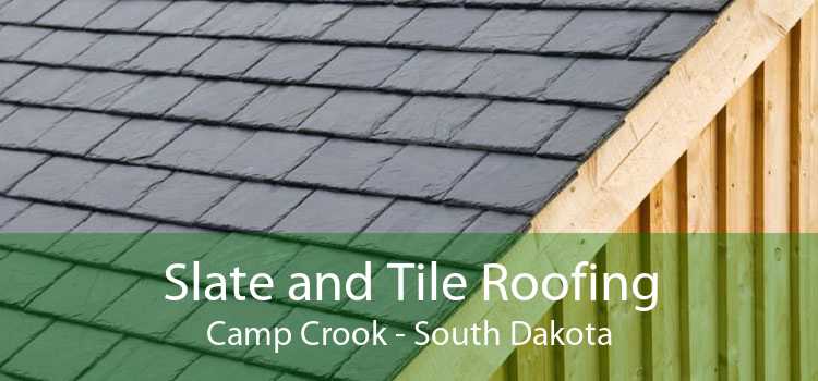 Slate and Tile Roofing Camp Crook - South Dakota
