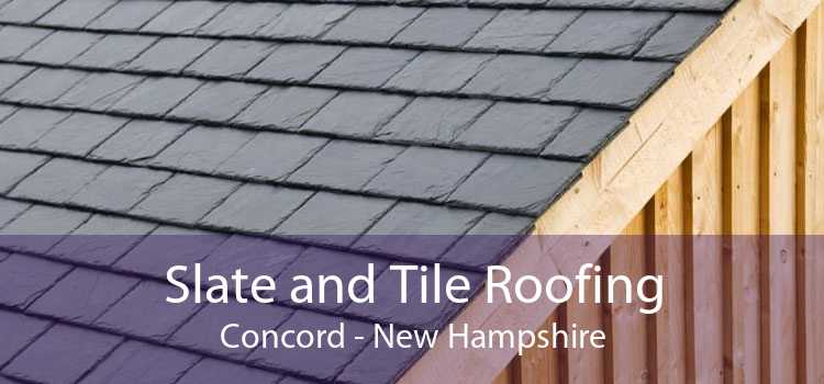 Slate and Tile Roofing Concord - New Hampshire