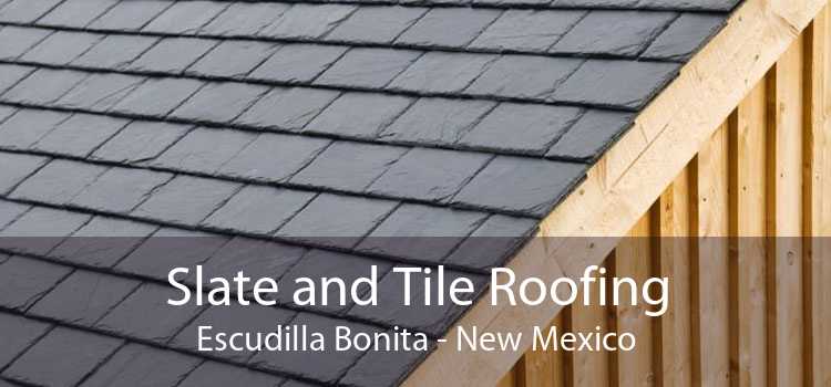 Slate and Tile Roofing Escudilla Bonita - New Mexico