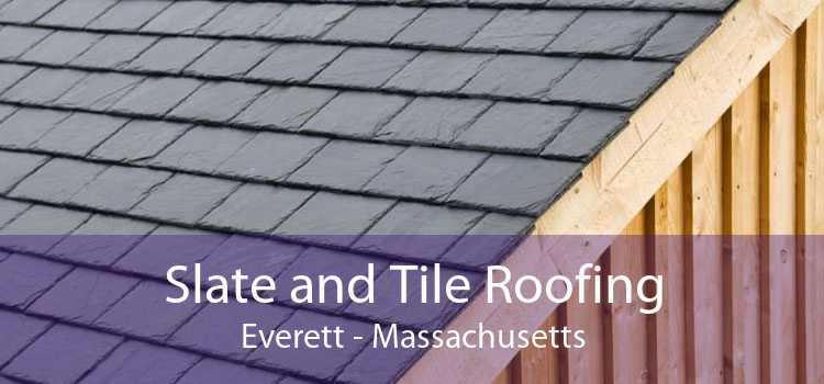Slate and Tile Roofing Everett - Massachusetts