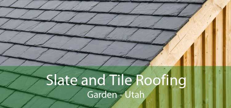 Slate and Tile Roofing Garden - Utah