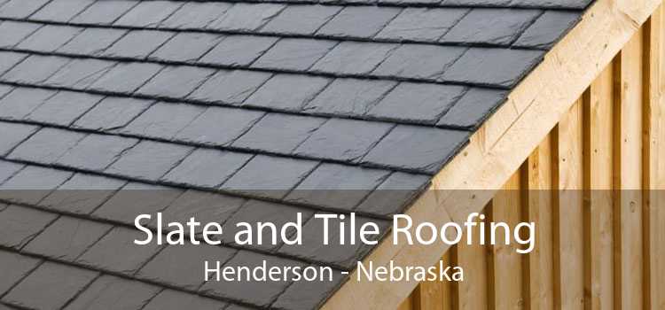 Slate and Tile Roofing Henderson - Nebraska