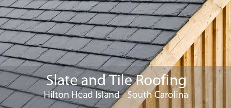 Slate and Tile Roofing Hilton Head Island - South Carolina